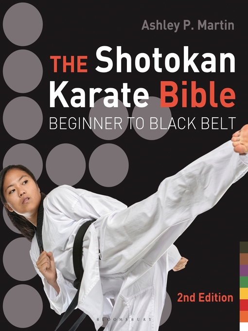 Title details for The Shotokan Karate Bible by Ashley P. Martin - Available